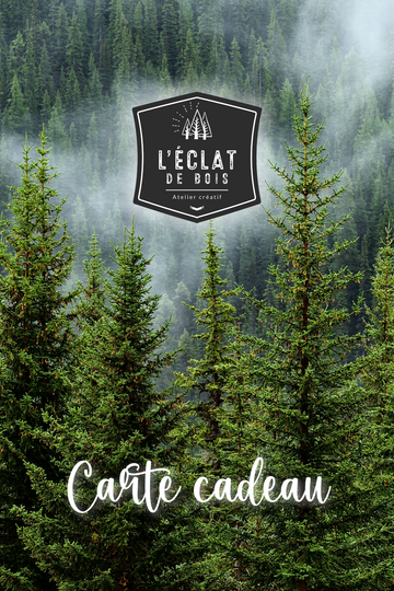 Carte cadeau de L'Éclat de bois